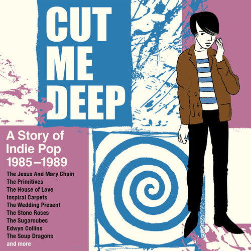 Various Artists - Cut Me Deep: A Story Of Indie Pop 1985-1989