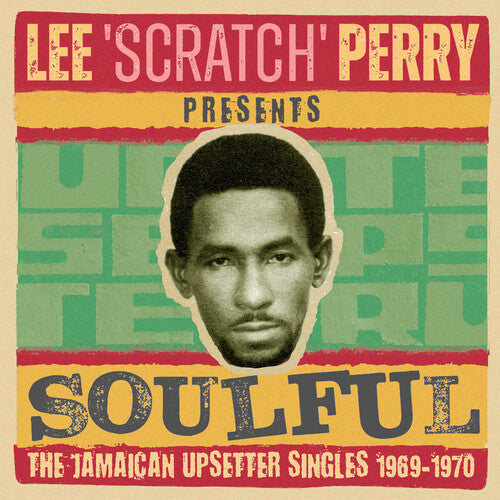 Various Artists - Lee Scratch Perry Presents Soulful I: The Jamaican Upsetter Singles 1969-1970