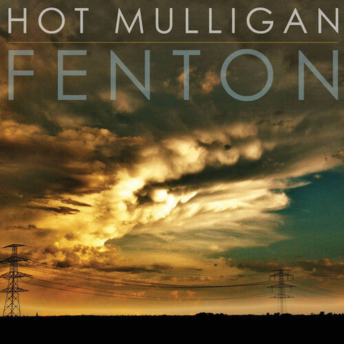 Hot Mulligan - Fenton + Honest & Cunning