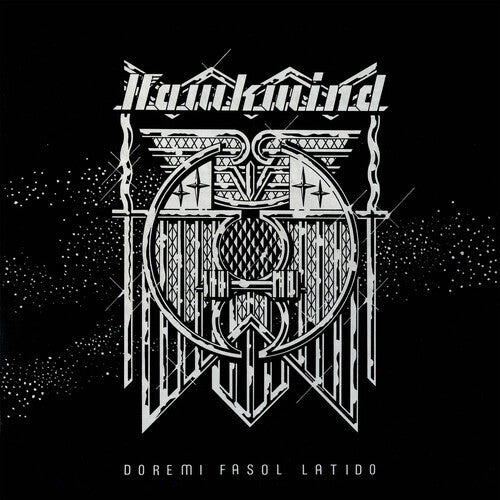 Hawkwind - Doremi Fasol Latido (Remastered & Expanded Edition)