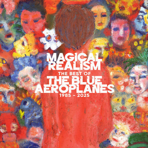 The Blue Aeroplanes - Magical Realism: The Best of the Blue Aeroplanes 1985-2025 [2LP]