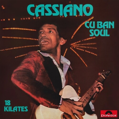 Cassiano - Cuban Soul: 18 Kilates