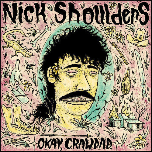 Nick Shoulders - Okay, Crawdad.