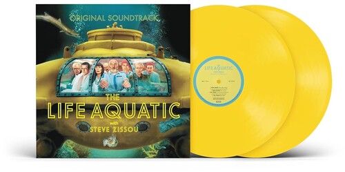 Various Artists - The Life Aquatic With Steve Zissou O.S.T. [2LP Canary Yellow]