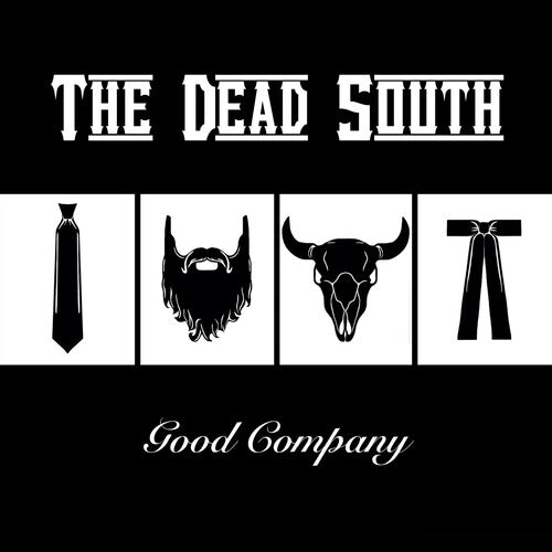 Dead South - Good Company