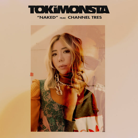 Tokimonsta - Naked (ft. Channel Tres) [Green]